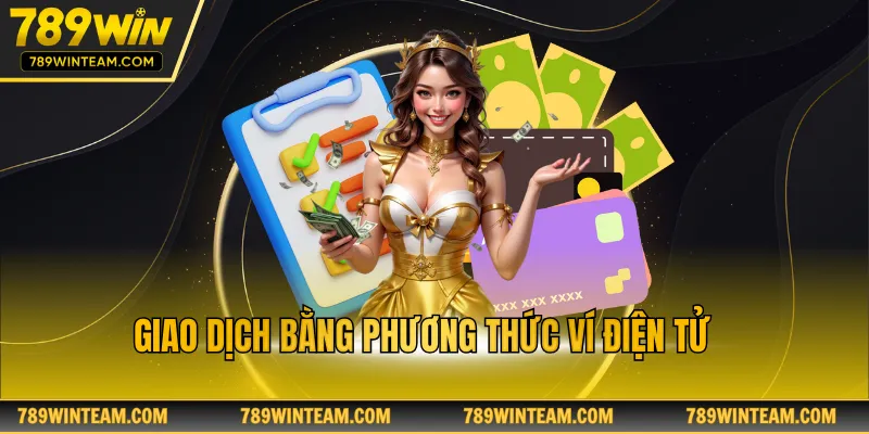 Giao dịch bằng phương thức ví điện tử